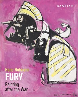 Front cover_Hans Hofmann: Fury