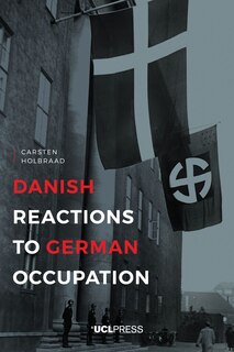 Front cover_Danish Reactions To German Occupation