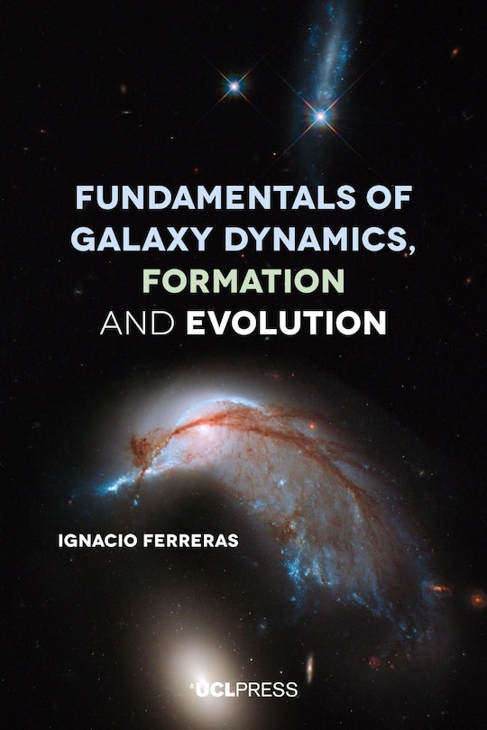 Couverture_Fundamentals Of Galaxy Dynamics, Formation And Evolution