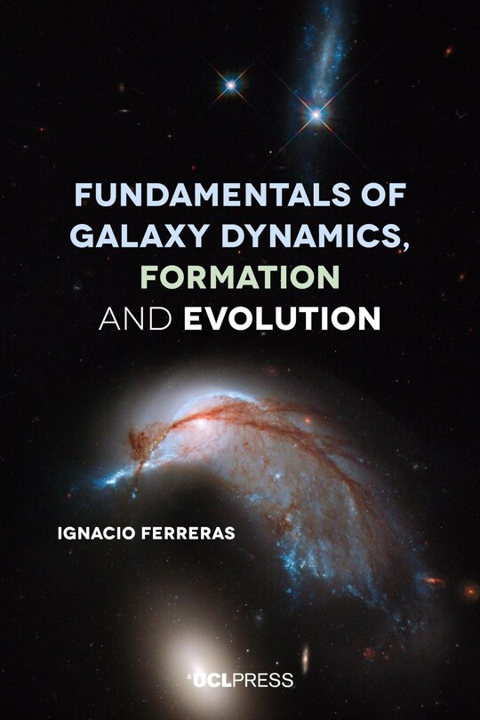 Front cover_Fundamentals Of Galaxy Dynamics, Formation And Evolution