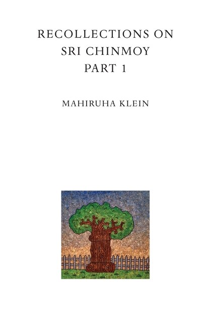 Couverture_Recollections on Sri Chinmoy, part 1