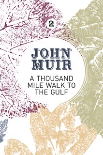 Front cover_A Thousand-Mile Walk to the Gulf