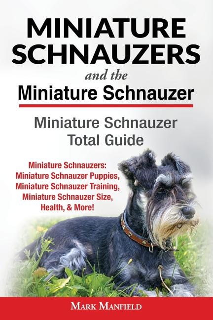 Couverture_Miniature Schnauzers And The Miniature Schnauzer