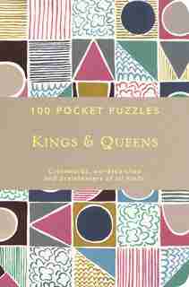 100 Pocket Puzzles: Kings & Queens: Crosswords, Wordsearches And Brainteasers Of All Kinds by Pavilion Books