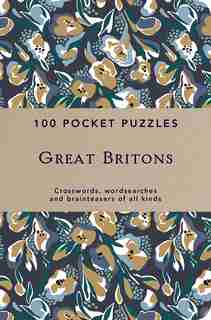 100 Pocket Puzzles: Great Britons: Crosswords, Wordsearches And Brainteasers Of All Kinds by Pavilion Books