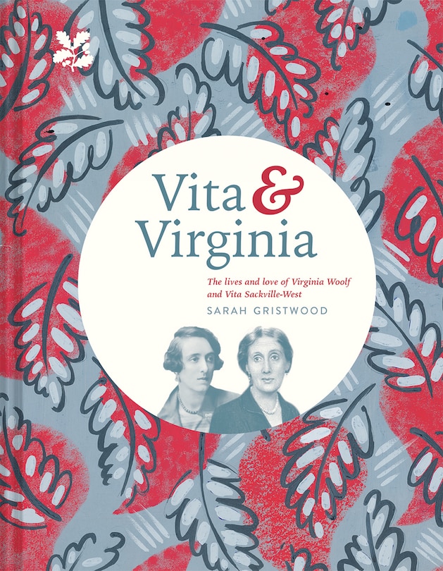 Front cover_Vita & Virginia: The lives and love of Virginia Woolf and Vita Sackville-West