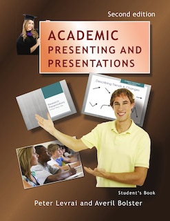 Academic Presenting and Presentations - Student's Book