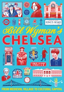 Front cover_Bill Wymans Chelsea