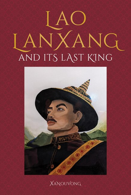 Front cover_LanXang and its Last Lao King