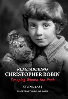 Front cover_Remembering Christopher Robin