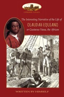 Couverture_The Interesting Narrative of the Life of Olaudah Equiano, or Gustavus Vassa, the African, written by himself