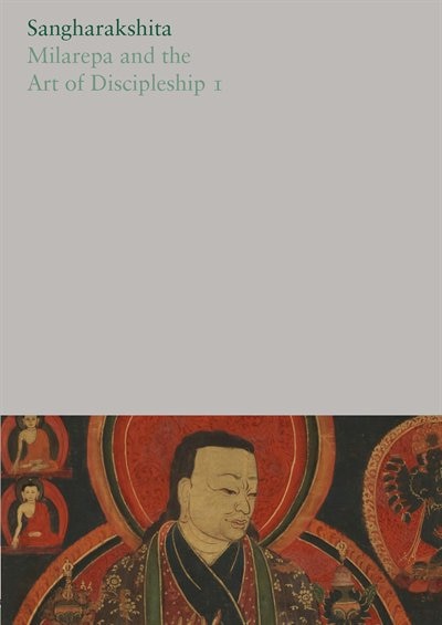 Couverture_Milarepa And The Art Of Discipleship I