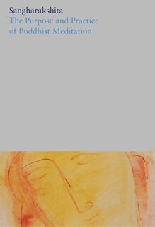 Front cover_The Purpose And Practice Of Buddhist Meditation