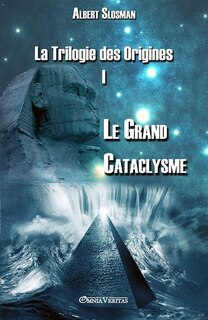 Front cover_La Trilogie des Origines I - Le Grand Cataclysme