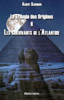 La Trilogie des Origines II - Les survivants de l'Atlantide