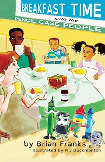 Couverture_Breakfast Time with the Pencil Case People