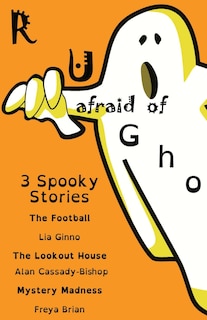 Front cover_R u afraid of ghosts?