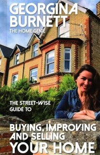 Couverture_The Street-wise Guide to Buying, Improving and Selling Your Home