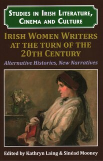 Couverture_Irish Women writers at The Turn Of The Twentieth Century