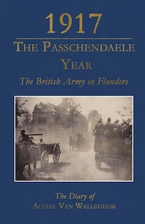 Front cover_1917 - The Passchendaele Year