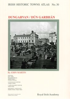 Front cover_Irish Historic Towns Atlas, No. 30, Dungarvan/dún Garbhán