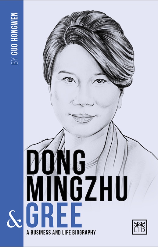 Couverture_Dong Mingzhu & Gree: A Business and Life Biography
