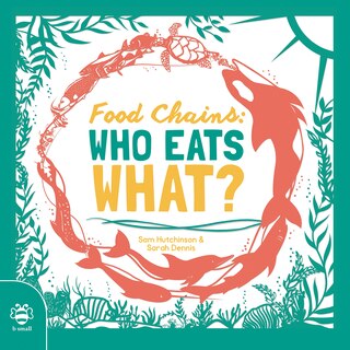 Front cover_Food Chains: Who eats what?