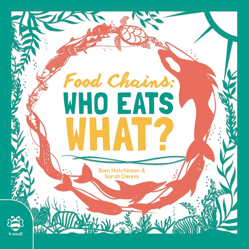 Front cover_Food Chains: Who eats what?