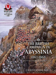 Front cover_The British Campaign In Abyssinia, 1867-1868