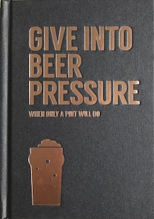 Couverture_Give Into Beer Pressure