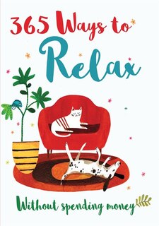 365 Ways To Relax Without Spending Money