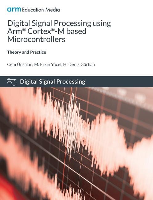 Front cover_Digital Signal Processing using Arm Cortex-M based Microcontrollers