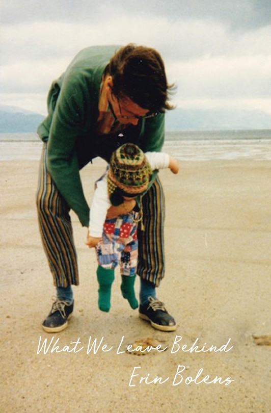 Front cover_What We Leave Behind