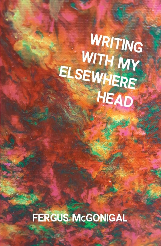 Couverture_Writing With My Elsewhere Head