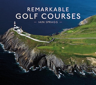 Front cover_Remarkable Golf Courses