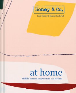 Front cover_Honey & Co: At Home: Middle Eastern recipes from our kitchen