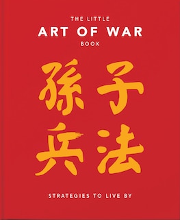 Front cover_The Little Book of the Art of War: Strategies to Live By