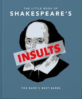 Front cover_The Little Book Of Shakespeare's Insults