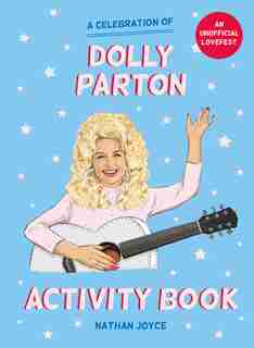 A Celebration of Dolly Parton: The Activity Book by Nathan Joyce