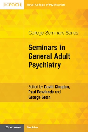 Seminars in General Adult Psychiatry