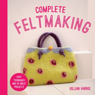 Couverture_Complete Feltmaking