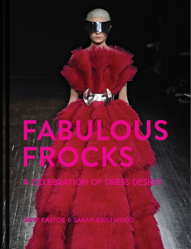 Front cover_Fabulous Frocks: A celebration of dress design