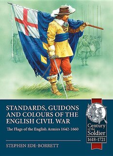 Front cover_Standards, Guidons And Colours Of The English Civil War