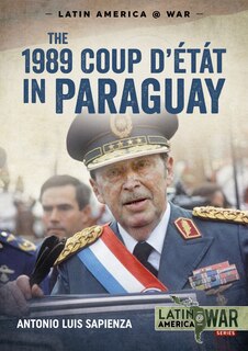 Couverture_The 1989 Coup D'etat In Paraguay