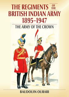 Front cover_Regiments Of The British Indian Army 1895-1947