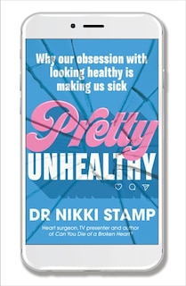 Front cover_Pretty Unhealthy