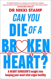 Front cover_Can You Die Of A Broken Heart?