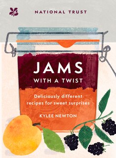 Couverture_Jams With a Twist: 70 deliciously different jam recipes to inspire and delight (National Trust)