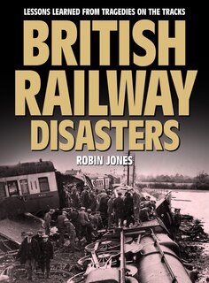 Couverture_British Railway Disasters