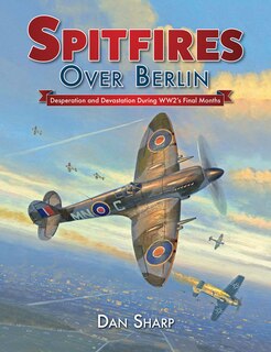 Front cover_Spitfires Over Berlin